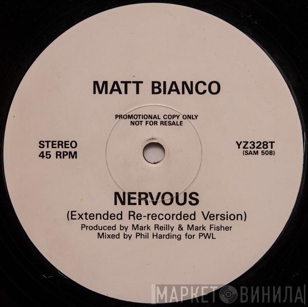 Matt Bianco - Nervous (Extended Re-Recorded Version)