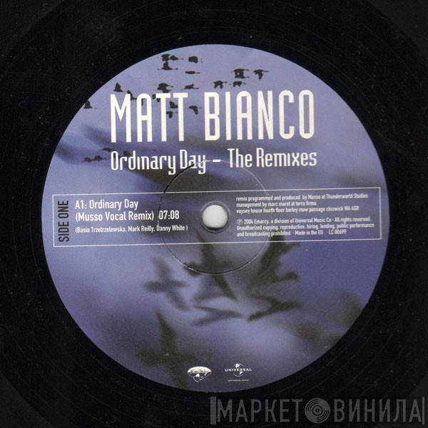 Matt Bianco - Ordinary Day - The Remixes