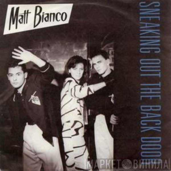 Matt Bianco - Sneaking Out The Back Door / Matt's Mood