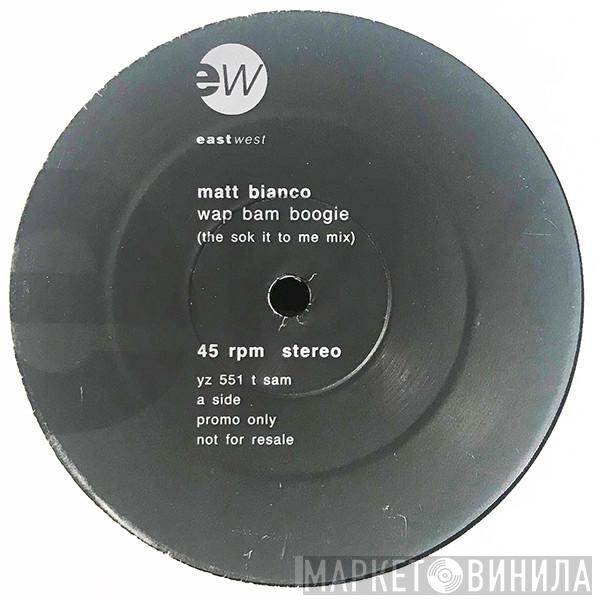 Matt Bianco - Wap Bam Boogie