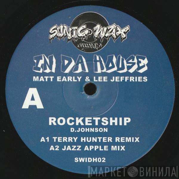Matt Early & Lee Jeffries - Rocketship (Remixes)