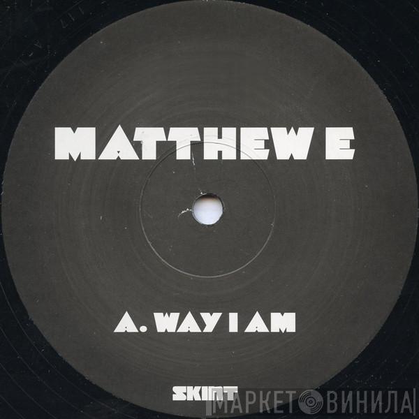Matt Edwards - Way I Am