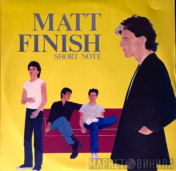 Matt Finish - Short Note