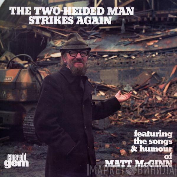 Matt McGinn  - The Two-Heided Man Strikes Again