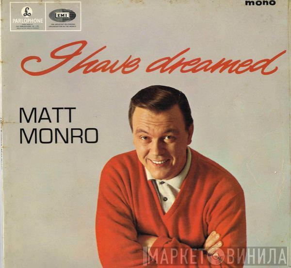 Matt Monro - I Have Dreamed