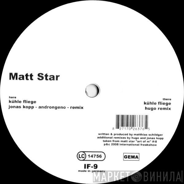 Matt Star - Kühle Fliege Remixes