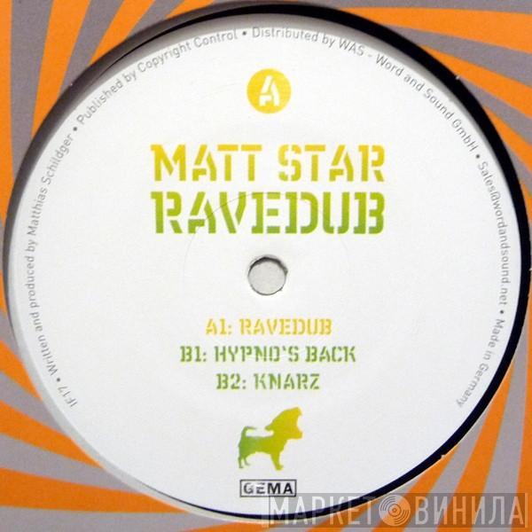 Matt Star - Ravedub