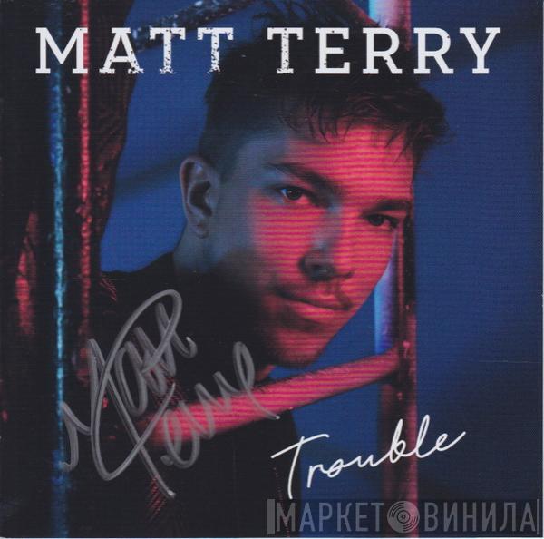 Matt Terry  - Trouble