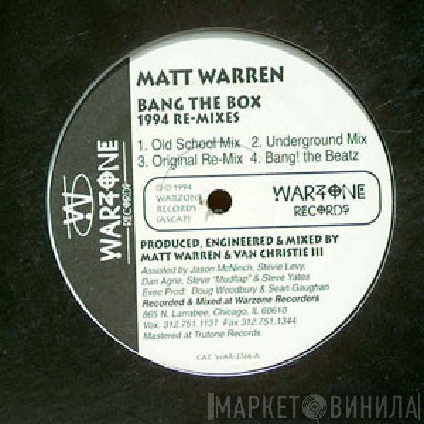 Matt Warren - Bang The Box / House Ain't Givin' Up 1994 Re-Mixes