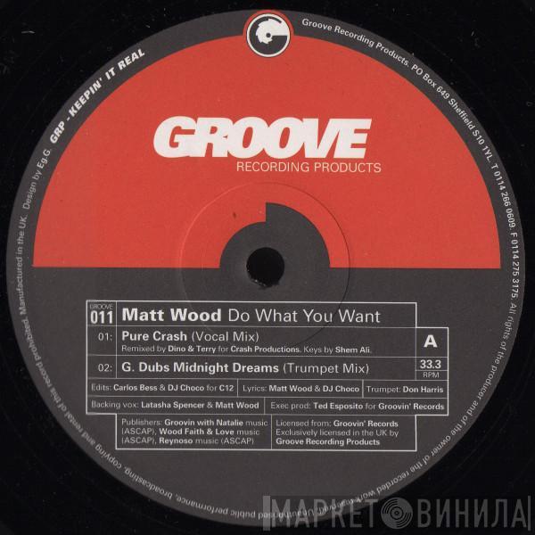  Matt Wood  - Do What You Want