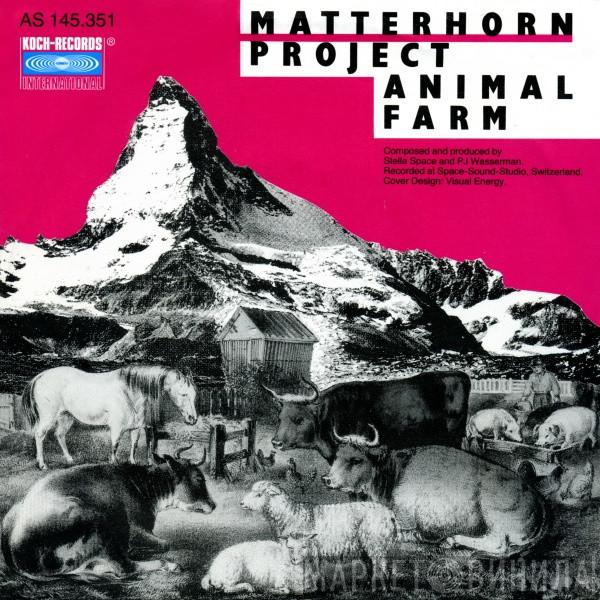 Matterhorn Project - Animal Farm