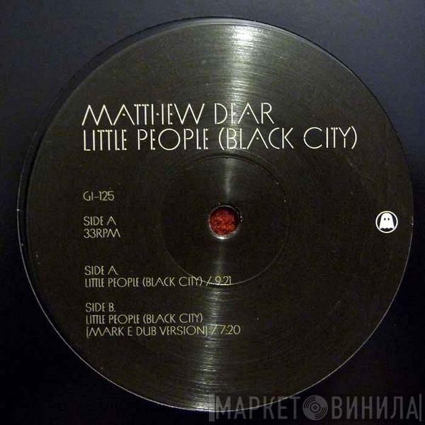 Matthew Dear - Little People (Black City)