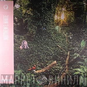 Matthew E. White - Outer Face
