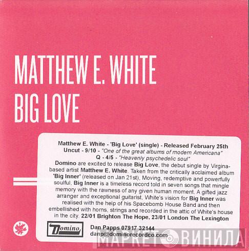  Matthew E. White  - Big Love