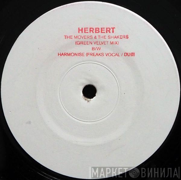  Matthew Herbert  - The Movers & The Shakers / Harmonise (Remixes)