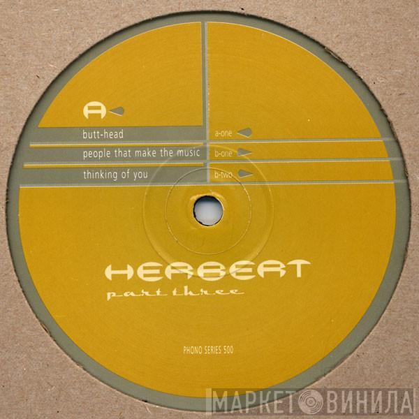 Matthew Herbert - Part Three