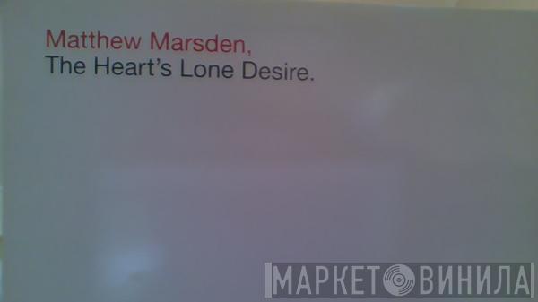 Matthew Marsden - The Heart's Lone Desire (K-Klass Remixes)