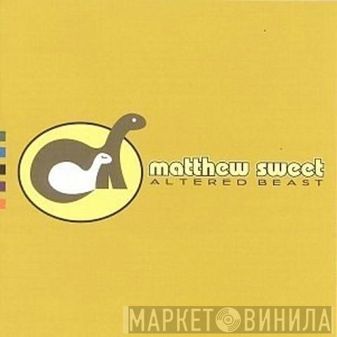  Matthew Sweet  - Altered Beast