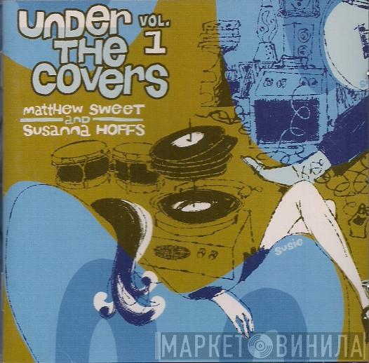 Matthew Sweet, Susanna Hoffs - Under The Covers Vol. 1