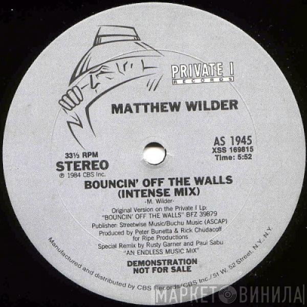  Matthew Wilder  - Bouncin' Off The Walls