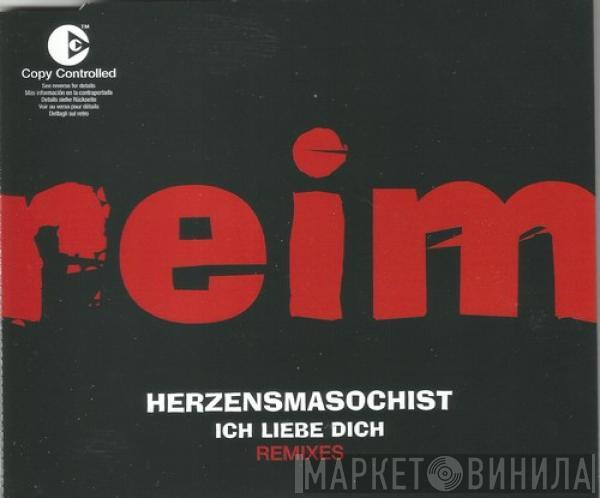 Matthias Reim - Herzensmasochist / Ich Liebe Dich (Remixes)