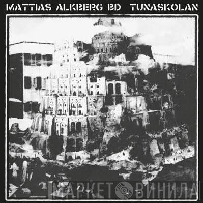 Mattias Alkberg BD - Tunaskolan