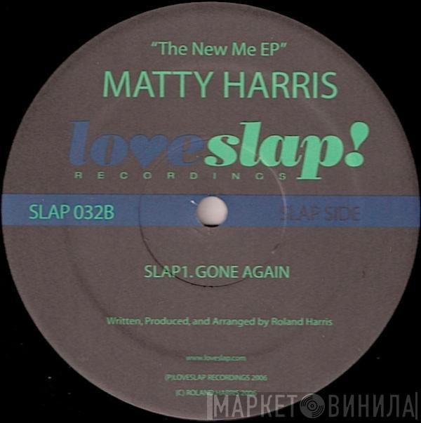 Matty Harris - The New Me EP