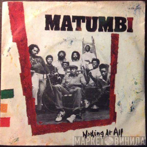 Matumbi - Nothing At All
