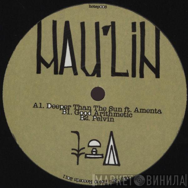 Mau'lin - Deeper Than The Sun