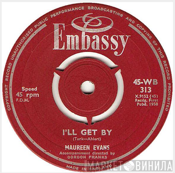 Maureen Evans - I'll Get By / Someday