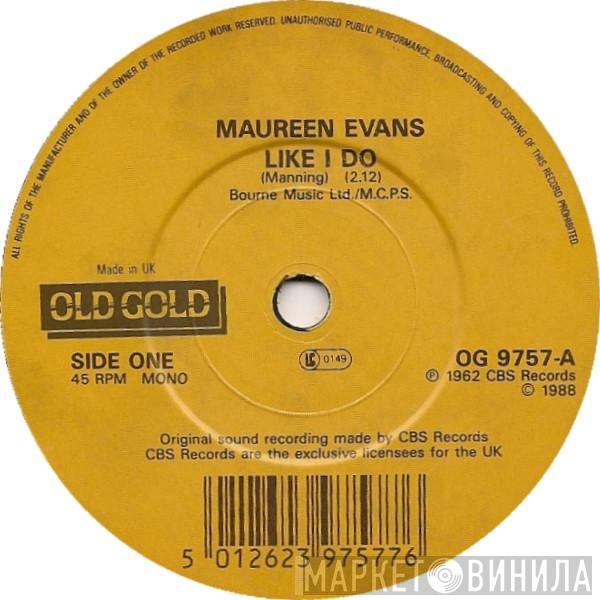 Maureen Evans - Like I Do