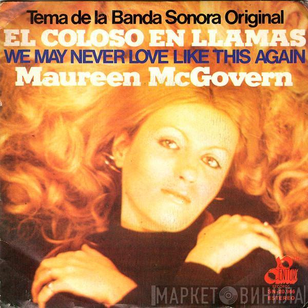 Maureen McGovern - We May Never Love Like This Again (Tema De La Banda Sonora Original El Coloso En Llamas)