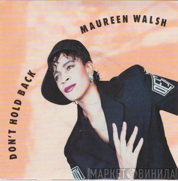 Maureen Walsh - Don't Hold Back