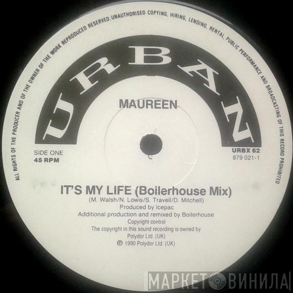 Maureen Walsh  - It's My Life