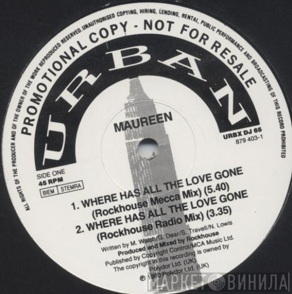 Maureen Walsh - Where Has All The Love Gone