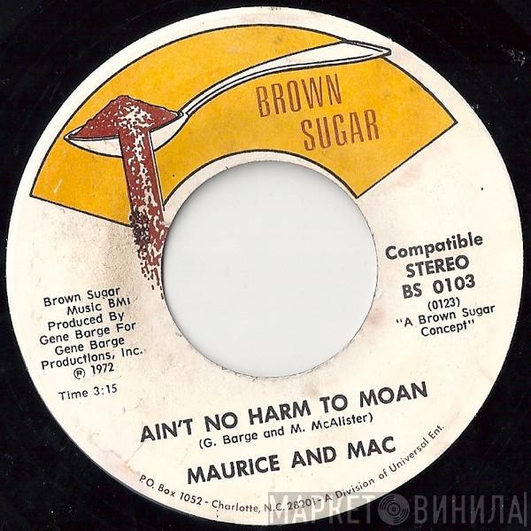 Maurice & Mac - Ain't No Harm To Moan