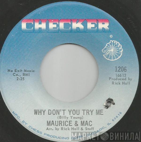 Maurice & Mac - Why Don't You Try Me / Lean On Me