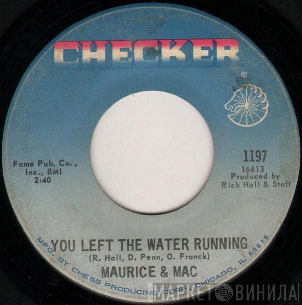 Maurice & Mac - You Left The Water Running