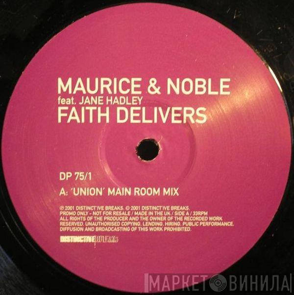 Maurice & Noble, Jane Hadley - Faith Delivers