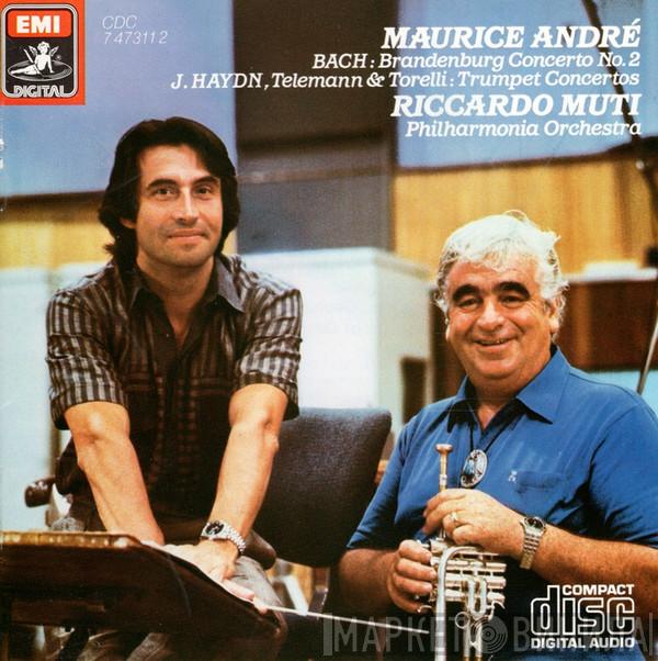 , Maurice André , Johann Sebastian Bach , Joseph Haydn , Georg Philipp Telemann , Giuseppe Torelli , Riccardo Muti  Philharmonia Orchestra  - Brandenburg Concerto No. 2 & Trumpet Concertos