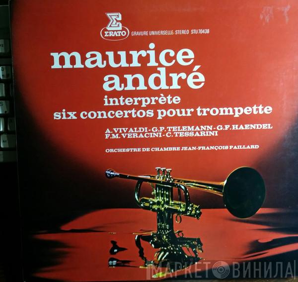 , Maurice André  Orchestre De Chambre Jean-François Paillard  - Maurice André Interprète Six Concertos Pour Trompette