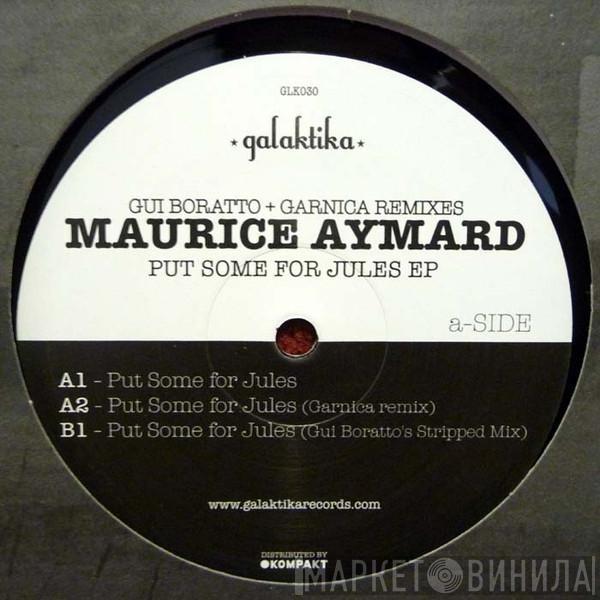 Maurice Aymard - Put Some For Jules EP