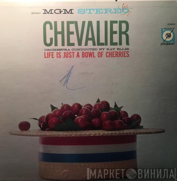 Maurice Chevalier, Ray Ellis - Life Is Just A Bowl Of Cherries