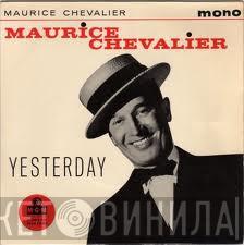 Maurice Chevalier - Yesterday