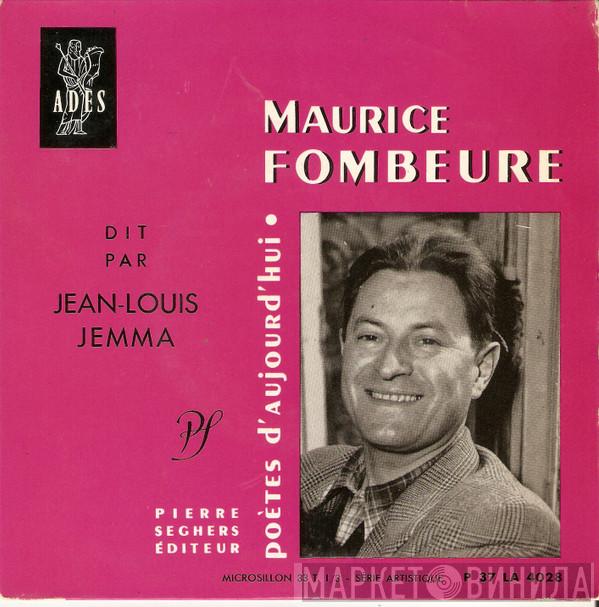 Maurice Fombeure, Jean-Louis Jemma - Maurice Fombeure Dit Par Jean-Louis Jemma