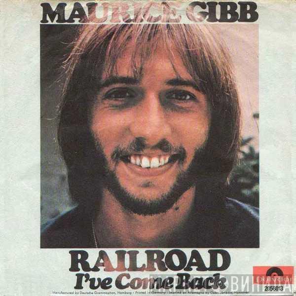 Maurice Gibb - Railroad / I've Come Back