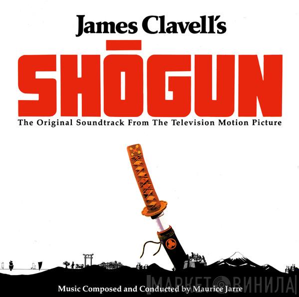 Maurice Jarre - Shōgun (The Original Soundtrack From The Television Motion Picture)