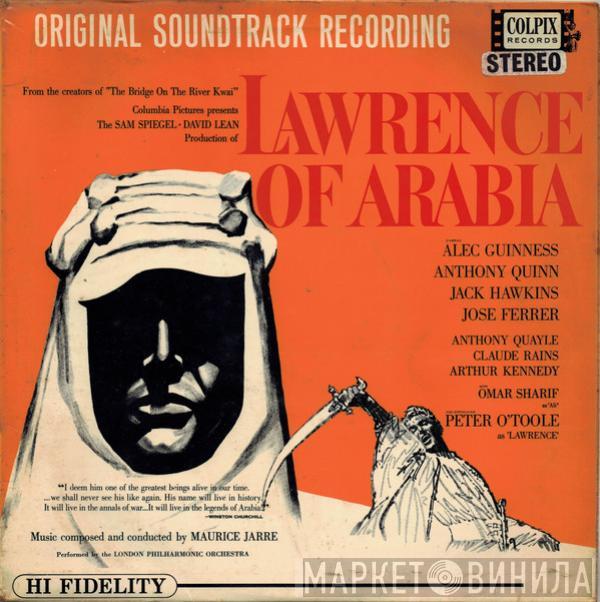 , Maurice Jarre  The London Philharmonic Orchestra  - Lawrence Of Arabia—Original Soundtrack Recording