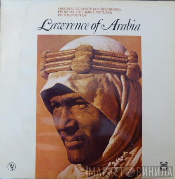 , Maurice Jarre  The London Philharmonic Orchestra  - Original Soundtrack Recording From The Columbia Pictures Production Of Lawrence Of Arabia