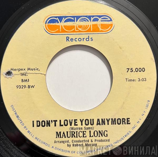 Maurice Long - I Don't Love You Anymore / A Lover's Question